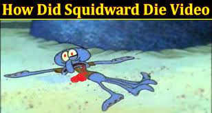 How did Squidward Die?